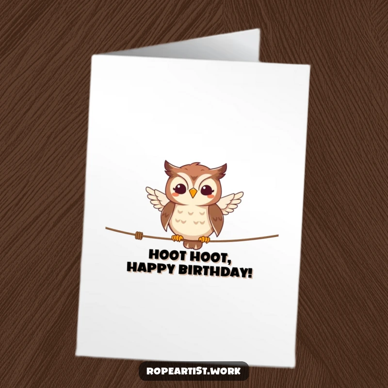 Funny Free Printable Birthday Card: A smiling owl character expertly balancing on a tightrope, celebrating a birthday with careful amusement.